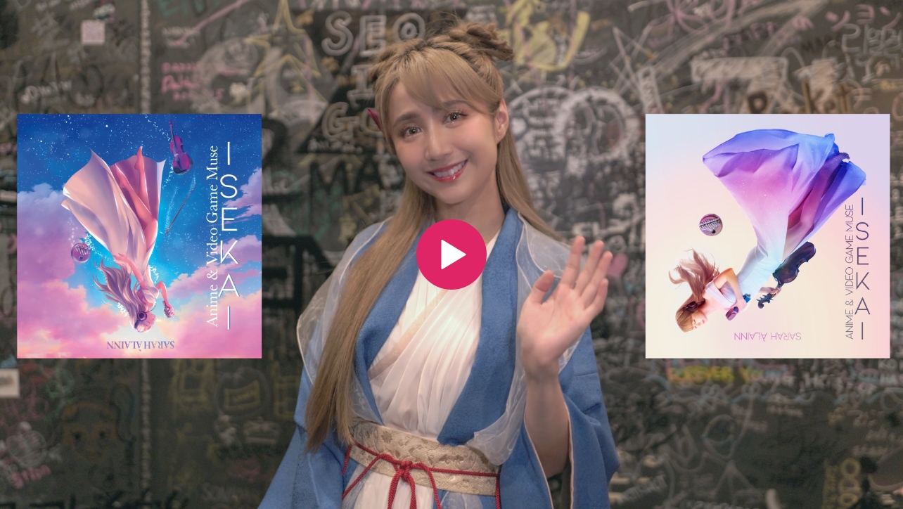 【YOUTUBE】 サラ・オレイン NEW Album - ISEKAI - Anime & Video Game Muse - ON SALE!